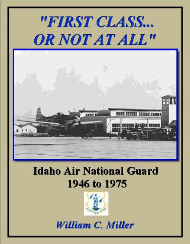 First Class or Not At All, the Air National Guard 1946-1975