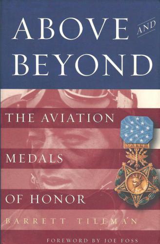 Above and Beyond: the Aviation Medals of Honor